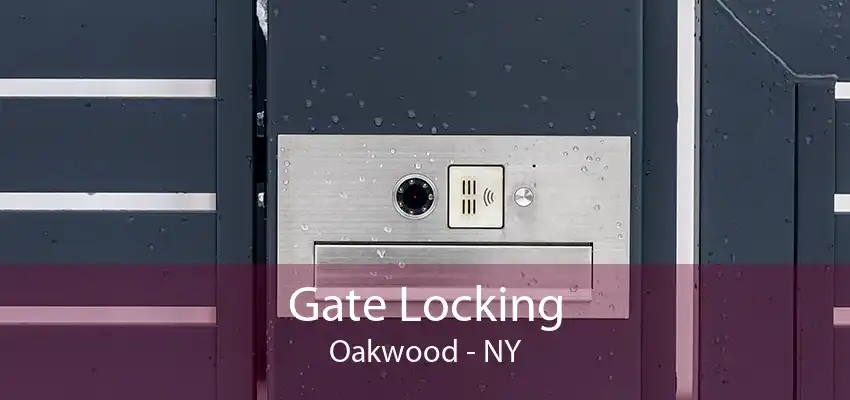Gate Locking Oakwood - NY