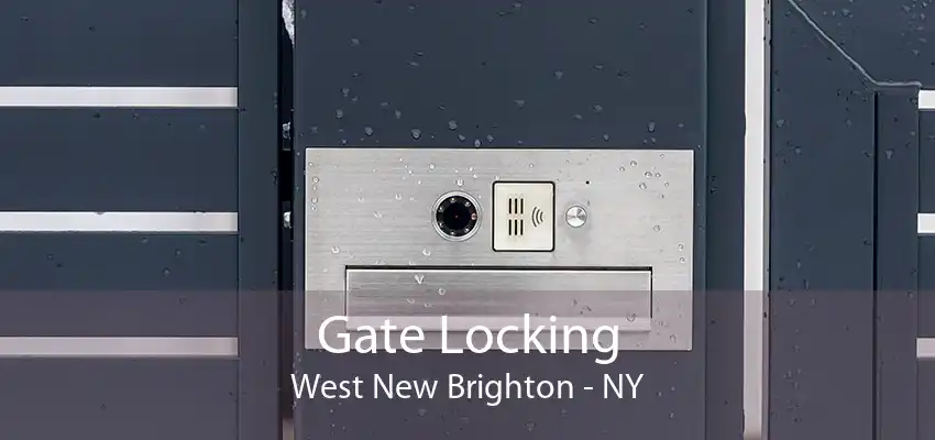 Gate Locking West New Brighton - NY