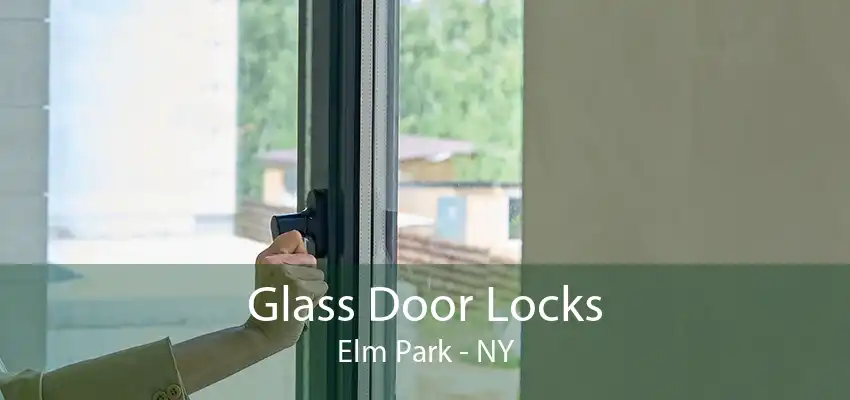 Glass Door Locks Elm Park - NY