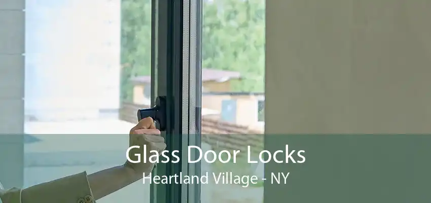 Glass Door Locks Heartland Village - NY
