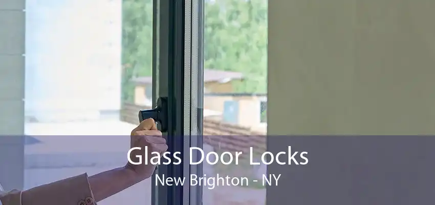 Glass Door Locks New Brighton - NY