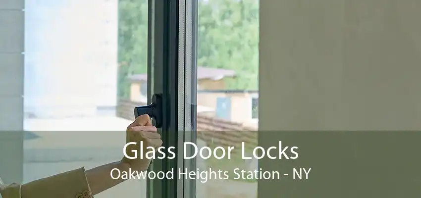 Glass Door Locks Oakwood Heights Station - NY