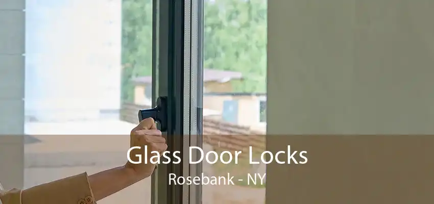 Glass Door Locks Rosebank - NY