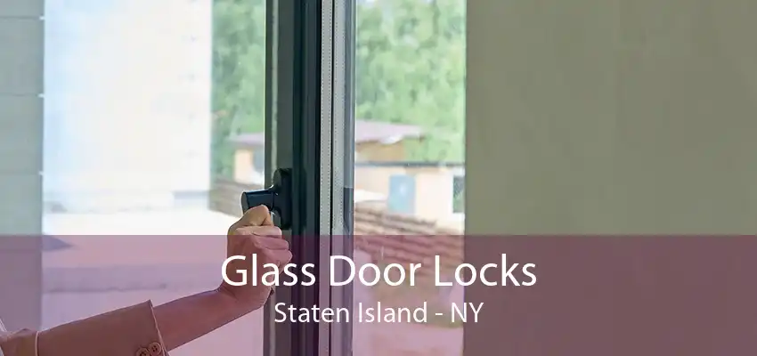 Glass Door Locks Staten Island - NY