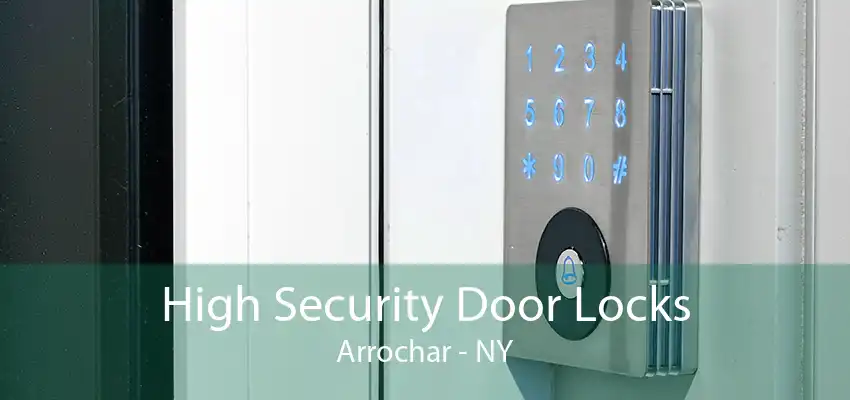 High Security Door Locks Arrochar - NY