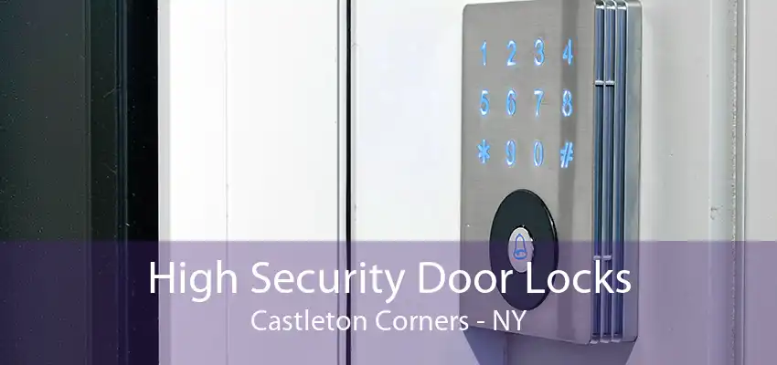 High Security Door Locks Castleton Corners - NY