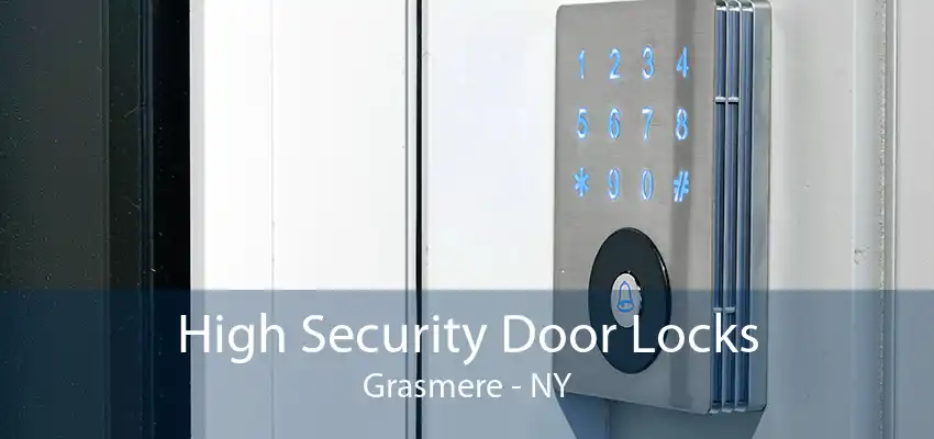 High Security Door Locks Grasmere - NY