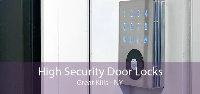 High Security Door Locks Great Kills - NY