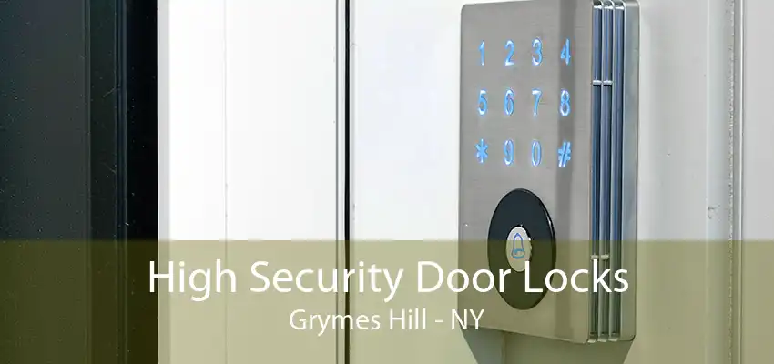 High Security Door Locks Grymes Hill - NY