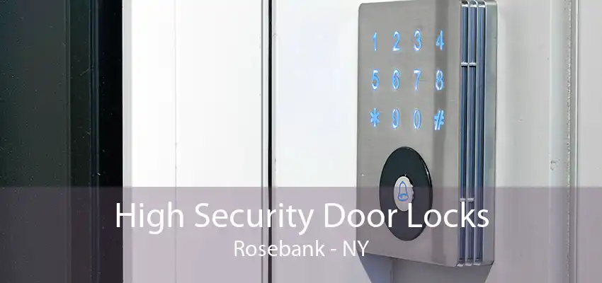 High Security Door Locks Rosebank - NY