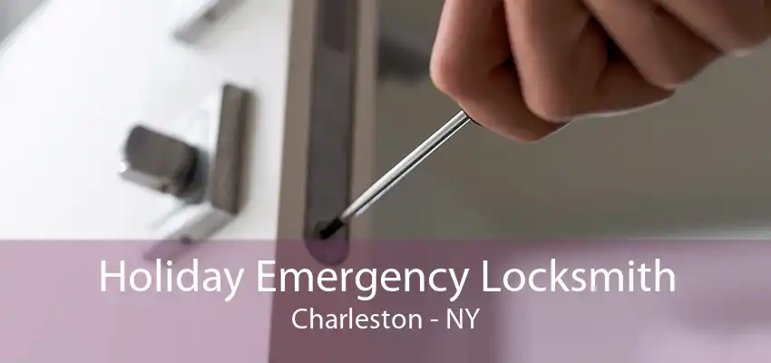 Holiday Emergency Locksmith Charleston - NY