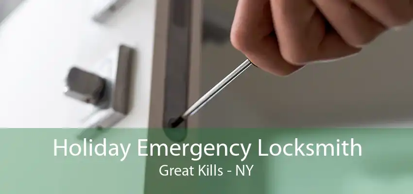 Holiday Emergency Locksmith Great Kills - NY