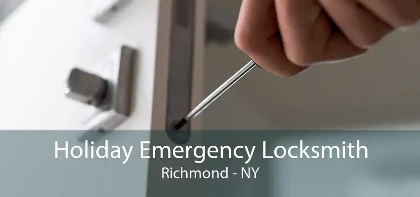 Holiday Emergency Locksmith Richmond - NY