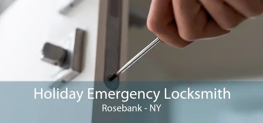 Holiday Emergency Locksmith Rosebank - NY