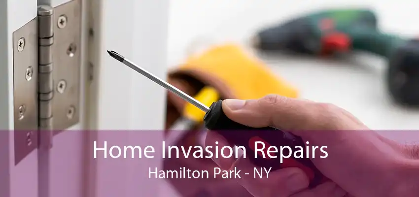 Home Invasion Repairs Hamilton Park - NY