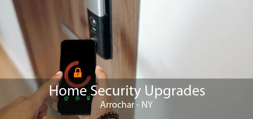 Home Security Upgrades Arrochar - NY