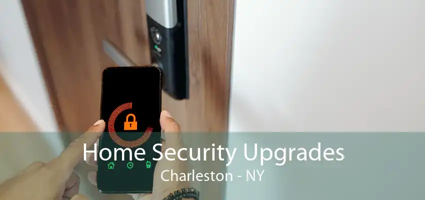 Home Security Upgrades Charleston - NY