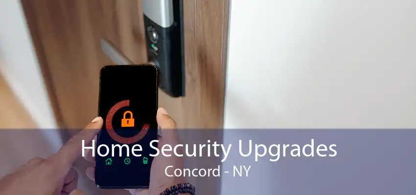 Home Security Upgrades Concord - NY