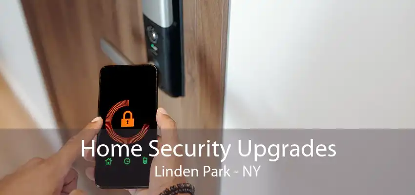 Home Security Upgrades Linden Park - NY