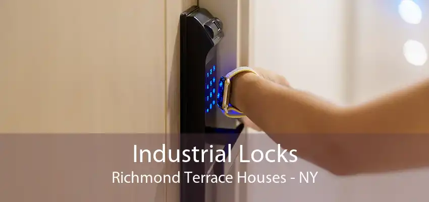 Industrial Locks Richmond Terrace Houses - NY