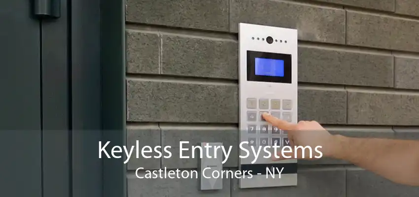 Keyless Entry Systems Castleton Corners - NY