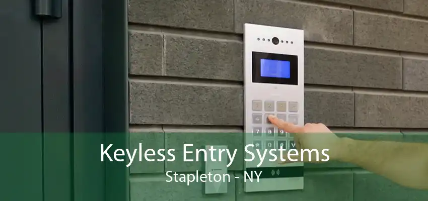 Keyless Entry Systems Stapleton - NY