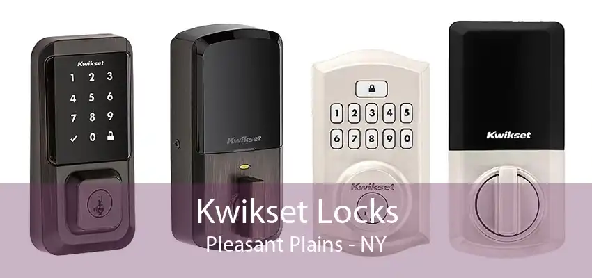 Kwikset Locks Pleasant Plains - NY
