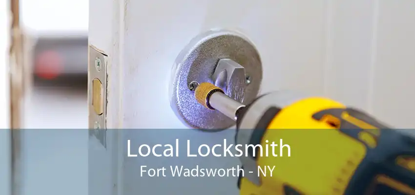 Local Locksmith Fort Wadsworth - NY