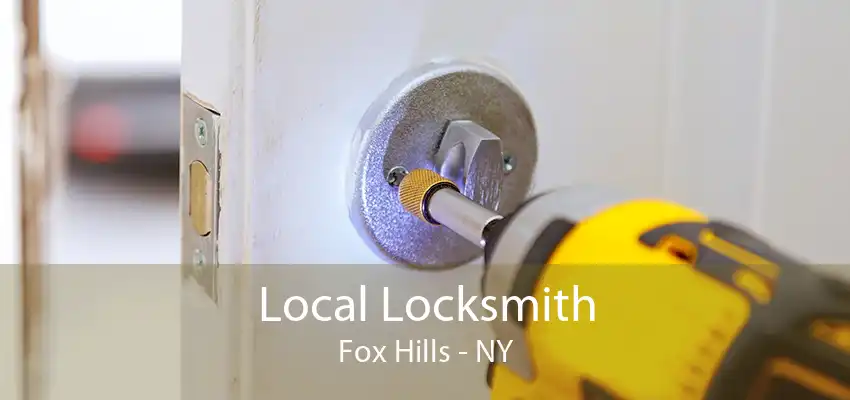 Local Locksmith Fox Hills - NY