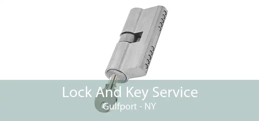 Lock And Key Service Gulfport - NY