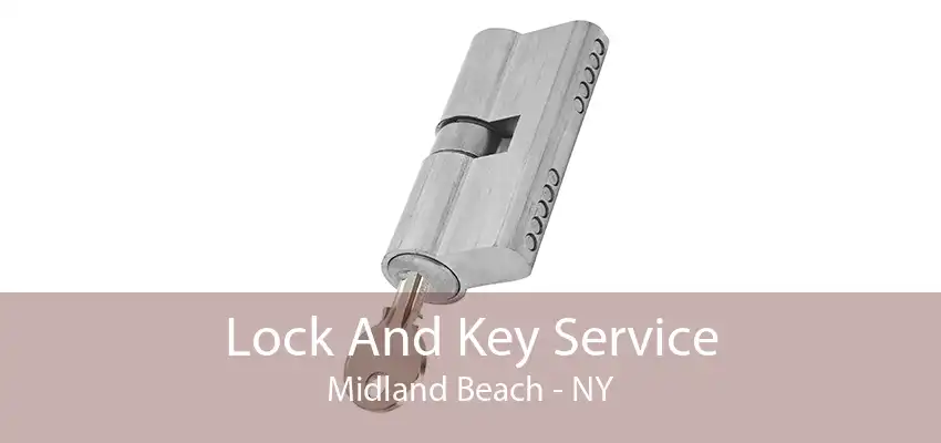 Lock And Key Service Midland Beach - NY