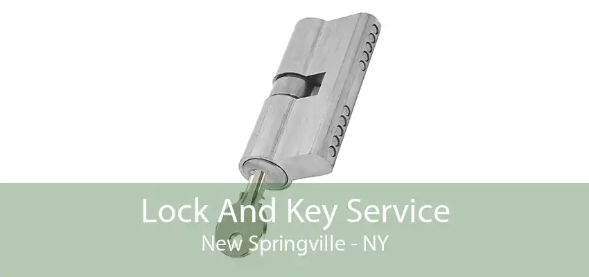 Lock And Key Service New Springville - NY