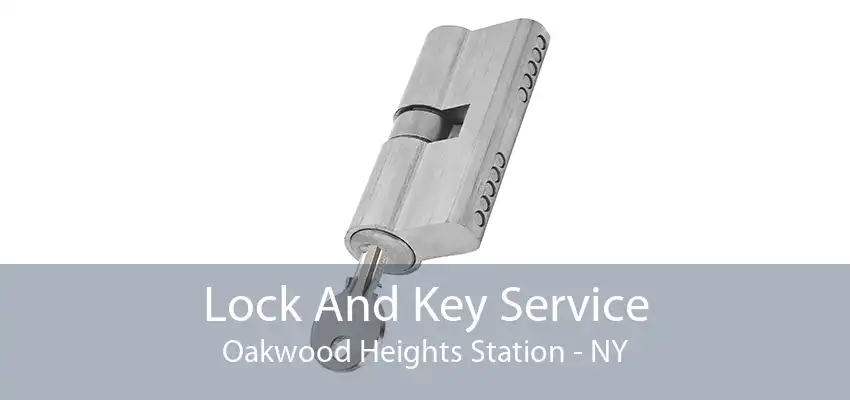 Lock And Key Service Oakwood Heights Station - NY