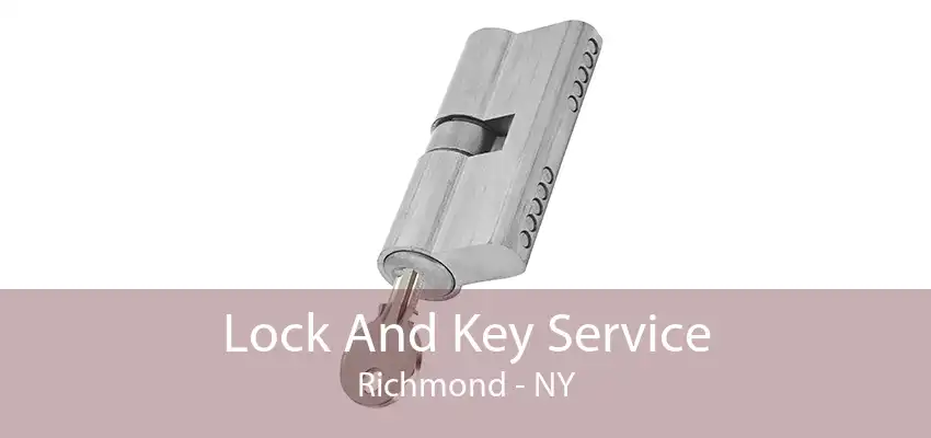 Lock And Key Service Richmond - NY