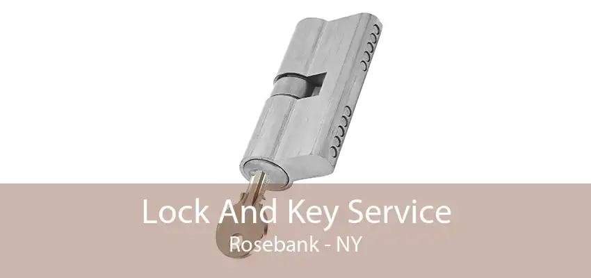 Lock And Key Service Rosebank - NY