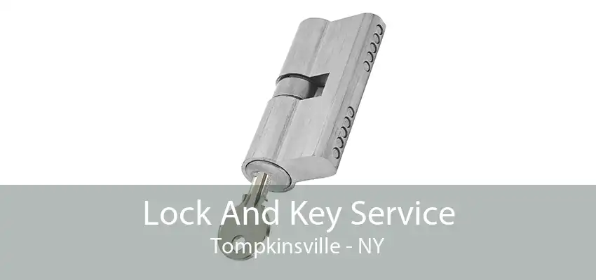 Lock And Key Service Tompkinsville - NY