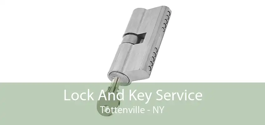 Lock And Key Service Tottenville - NY