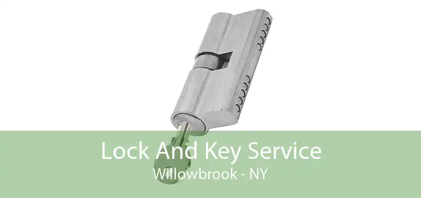 Lock And Key Service Willowbrook - NY
