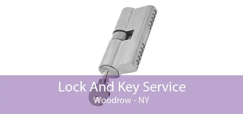 Lock And Key Service Woodrow - NY