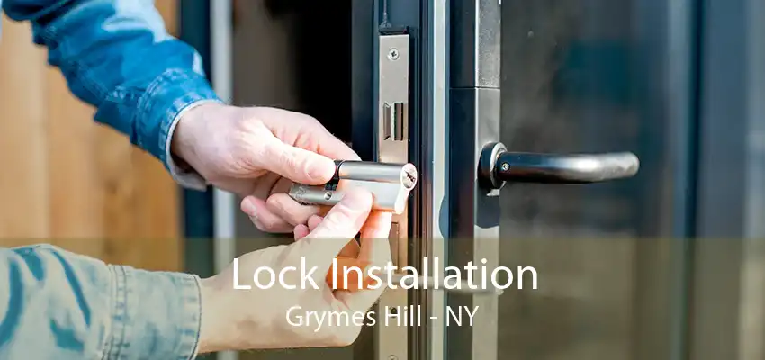 Lock Installation Grymes Hill - NY