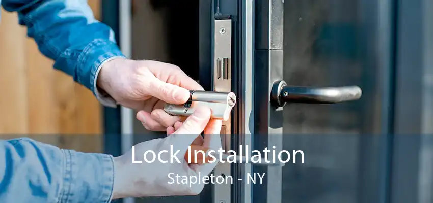 Lock Installation Stapleton - NY