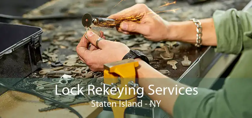 Lock Rekeying Services Staten Island - NY