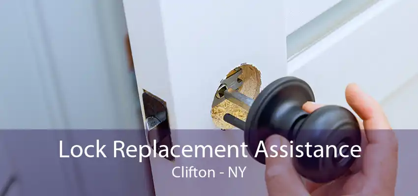 Lock Replacement Assistance Clifton - NY