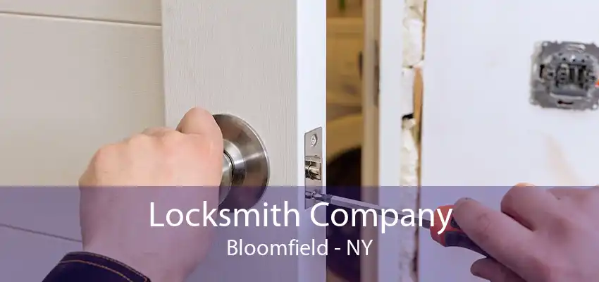 Locksmith Company Bloomfield - NY