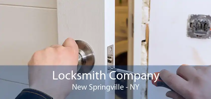 Locksmith Company New Springville - NY
