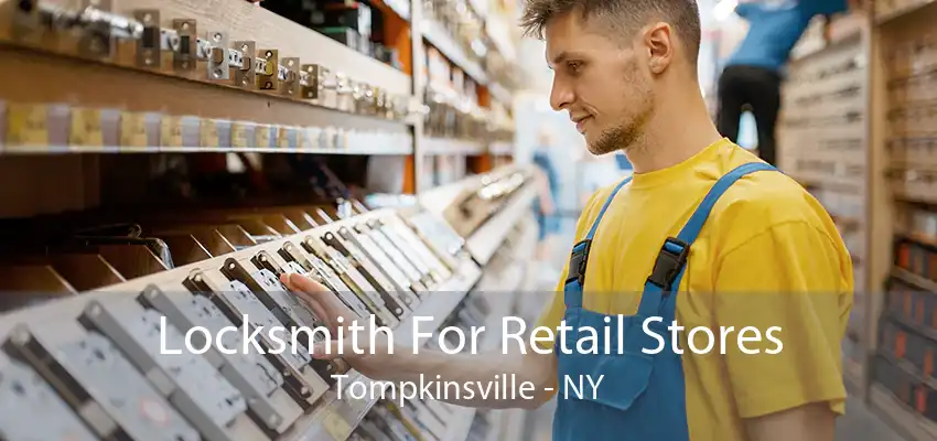 Locksmith For Retail Stores Tompkinsville - NY