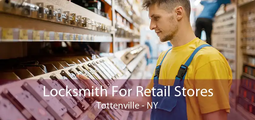 Locksmith For Retail Stores Tottenville - NY