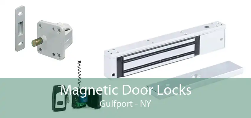 Magnetic Door Locks Gulfport - NY