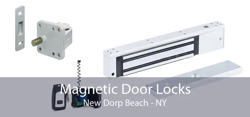 Magnetic Door Locks New Dorp Beach - NY