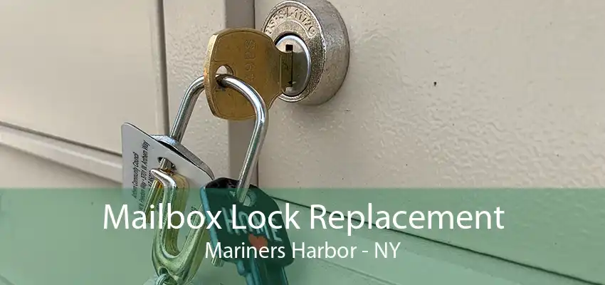 Mailbox Lock Replacement Mariners Harbor - NY